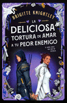 DELICIOSA TORTURA DE AMAR A TU PEOR ENEM