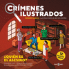 CRIMENES ILUSTRADOS - ¿QUIEN ES EL ASESINO?