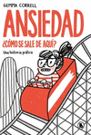 ANSIEDAD. ¿CÓMO SE SALE DE AQUÍ?