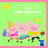 MIS CUENTOS CLÁSICOS CON TEXTURAS. LOS TRES CERDITOS