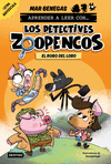 APRENDER A LEER CON... LOS DETECTIVES ZOOPENCOS 11. EL ROBO DEL LOBO