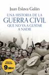 UNA HISTORIA DE LA GUERRA CIVIL QUE NO VA A GUSTAR A NADIE