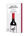 QUE VINO CON ESTE PATO. EDICION ESPECIAL