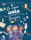 LA SUPERGUÍA DE LAS PEQUEÑAS BRUJAS