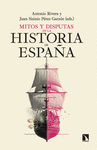 MITOS Y DISPUTAS EN LA HISTORIA DE ESPAÑA