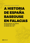 A HISTORIA DE ESPAÑA BASEOUSE EN FALACIAS