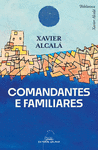 (G).COMANDANTES E FAMILIARES.(BIBLIOTECA XAVIER ALCALA)