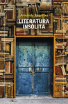 (G).LITERATURA INSOLITA:UNHA OLLADA ENVES DO MUNDO ESCRITA