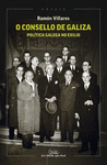 O CONSELLO DE GALIZA:POLITICA GALEGA NO EXILIO