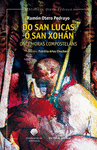 DO SAN LUCAS Ó SAN XOÁN. ONCE HORAS COMPOSTELÁNS