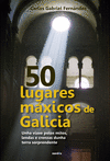 50 LUGARES MÁXICOS DE GALICIA