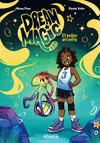 DREAM MAGIC. EL PULPO ARCOÍRIS. LIBRO 3