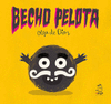 BECHO PELOTA
