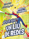 SPIDER-MAN EN UN LÍO DE REDES