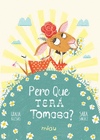 PERO QUE TERA TOMASA -GLG