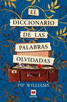 DICCIONARIO DE LAS PALABRAS OLVIDADAS