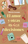 EL AMOR Y OTRAS MALAS DECISIONES