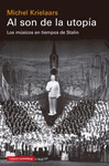 AL SON DE LA UTOPIA:MUSICOS TIEMPOS STALIN