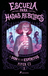 ESCUELA PARA HADAS REBELDES. EL DON DE L