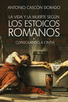 LA VIDA Y LA MUERTE SEGÚN LOS ESTOICOS ROMANOS