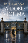 LA DOBLE VICTIMA