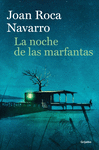 LA NOCHE DE LAS MARFANTAS