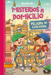 MISTERIOS A DOMICILIO 9 - PELIGRO DE CHICHÓN