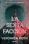 LA SEXTA FACCIÓN 1 - LA SEXTA FACCIÓN