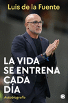 LA VIDA SE ENTRENA CADA DIA