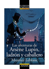 LAS AVENTURAS DE ARSÈNE LUPIN, LADRÓN Y CABALLERO