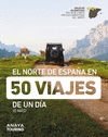 NORTE DE ESPAÑA EN 50 VIAJES DE UN DIA, EL