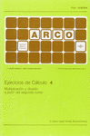 EJERCICIOS DE CÁLCULO 4. MULTIPLICACIÓN Y DIVISIÓN A PARTIR DE SEGUNDO CURSO