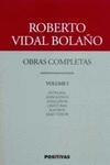 OBRAS COMPLETAS DE ROBERTO VIDAL BOLAÑO - VOLUMEN I