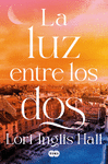 LA LUZ ENTRE LOS DOS