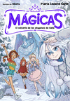 MAGICAS 1 - EL MISTERIO DE LOS DRAGONES DE HIELO