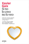 SI NO LO CREO, NO LO VEO