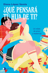 ¿QUÉ PENSARÁ TU HIJA DE TI?