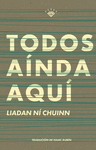 TODOS AÍNDA AQUÍ
